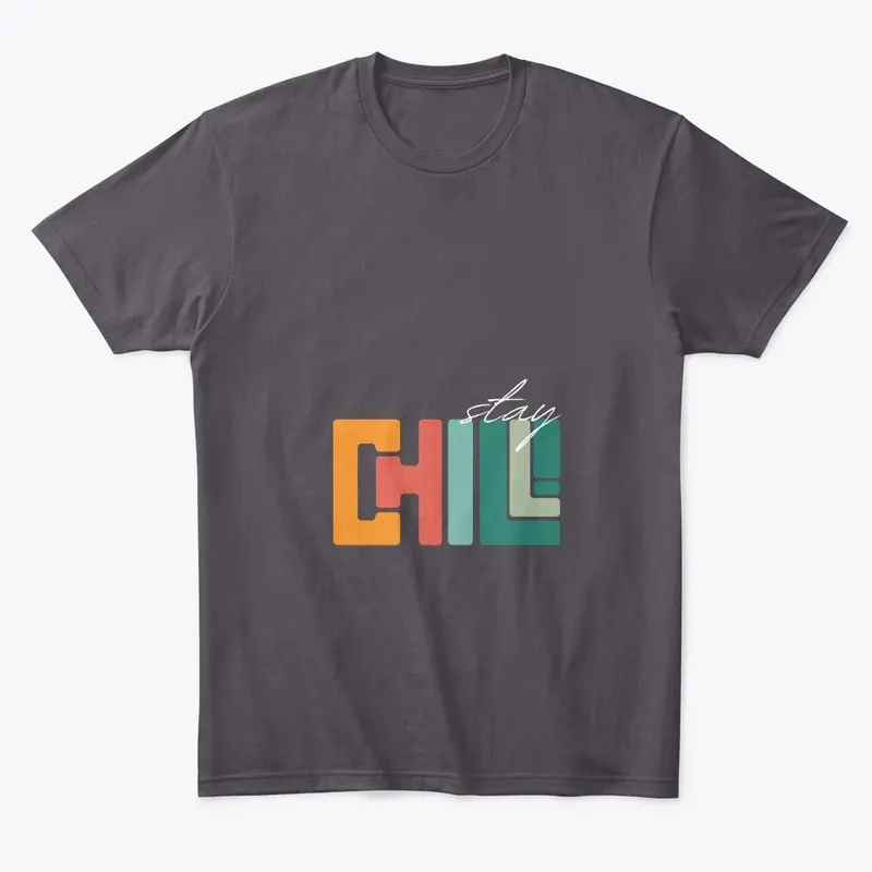 Stay Chill: Colorful Graphic Tee